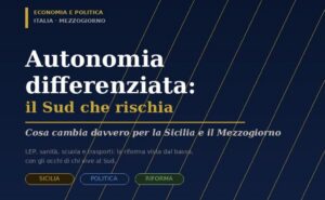 Scopri di più sull'articolo Autonomia differenziata: cosa cambia davvero per il Sud Italia (e per la Sicilia)