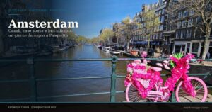 Scopri di più sull'articolo Amsterdam a Pasquetta, che meraviglia!